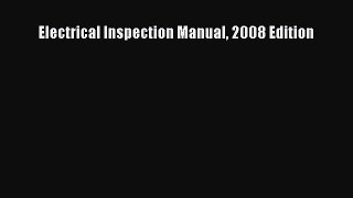 [Read Book] Electrical Inspection Manual 2008 Edition  EBook