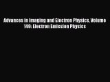 [Read Book] Advances in Imaging and Electron Physics Volume 149: Electron Emission Physics