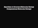 [Read Book] Algorithms in Structural Molecular Biology (Computational Molecular Biology)  Read