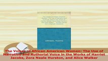 PDF  The Voices of African American Women The Use of Narrative and Authorial Voice in the Free Books