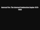 [Read Book] Internal Fire: The Internal Combustion Engine 1673-1900 Free PDF