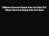 [Read Book] RSMeans Electrical Change Order Cost Data 2012 (Means Electrical Change Order Cost