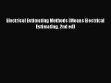 [Read Book] Electrical Estimating Methods (Means Electrical Estimating 2nd ed)  EBook