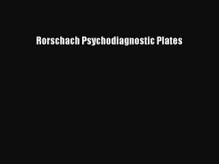 Read Rorschach Psychodiagnostic Plates Ebook Free