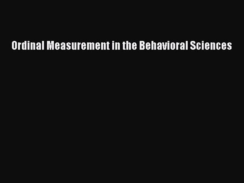 Read Ordinal Measurement in the Behavioral Sciences Ebook Free