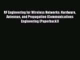 [Read Book] RF Engineering for Wireless Networks: Hardware Antennas and Propagation (Communications