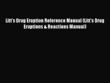 [Read Book] Litt's Drug Eruption Reference Manual (Litt's Drug Eruptions & Reactions Manual)