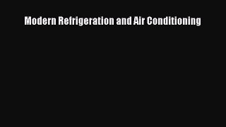 [Read Book] Modern Refrigeration and Air Conditioning  EBook