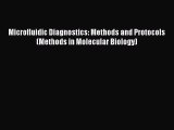 [Read Book] Microfluidic Diagnostics: Methods and Protocols (Methods in Molecular Biology)