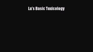 [Read Book] Lu's Basic Toxicology  EBook