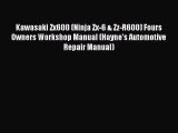 [Read Book] Kawasaki Zx600 (Ninja Zx-6 & Zz-R600) Fours Owners Workshop Manual (Hayne's Automotive