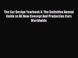 [Read Book] The Car Design Yearbook 4: The Definitive Annual Guide to All New Concept And Production