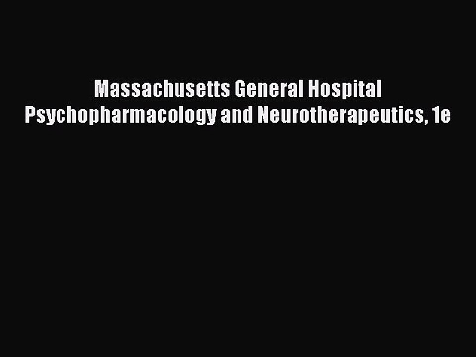 Download Massachusetts General Hospital Psychopharmacology and Neurotherapeutics 1e Ebook Free