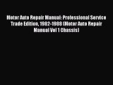 [Read Book] Motor Auto Repair Manual: Professional Service Trade Edition 1982-1988 (Motor Auto
