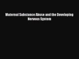 Read Maternal Substance Abuse and the Developing Nervous System Ebook Free