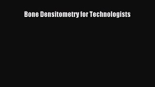 [Read Book] Bone Densitometry for Technologists  EBook