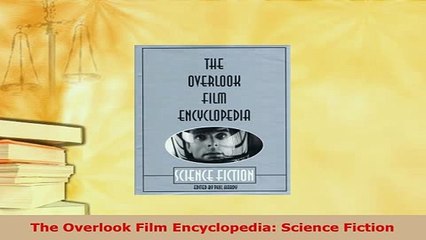 PDF  The Overlook Film Encyclopedia Science Fiction Read Online