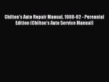 [Read Book] Chilton's Auto Repair Manual 1988-92 - Perennial Edition (Chilton's Auto Service