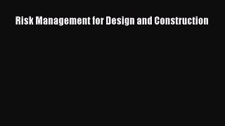 [Read Book] Risk Management for Design and Construction  EBook