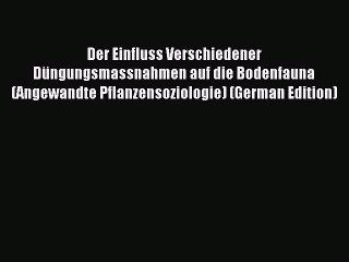 Der Einfluss von Düngungsmassnahmen auf die Bodenfauna Lesen