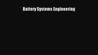 [Read Book] Battery Systems Engineering  EBook