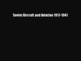 [Read Book] Soviet Aircraft and Aviation 1917-1941  EBook