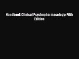 Read Handbook Clinical Psychopharmacology: Fifth Edition Ebook Free