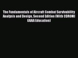 [Read Book] The Fundamentals of Aircraft Combat Survivability Analysis and Design Second Edition