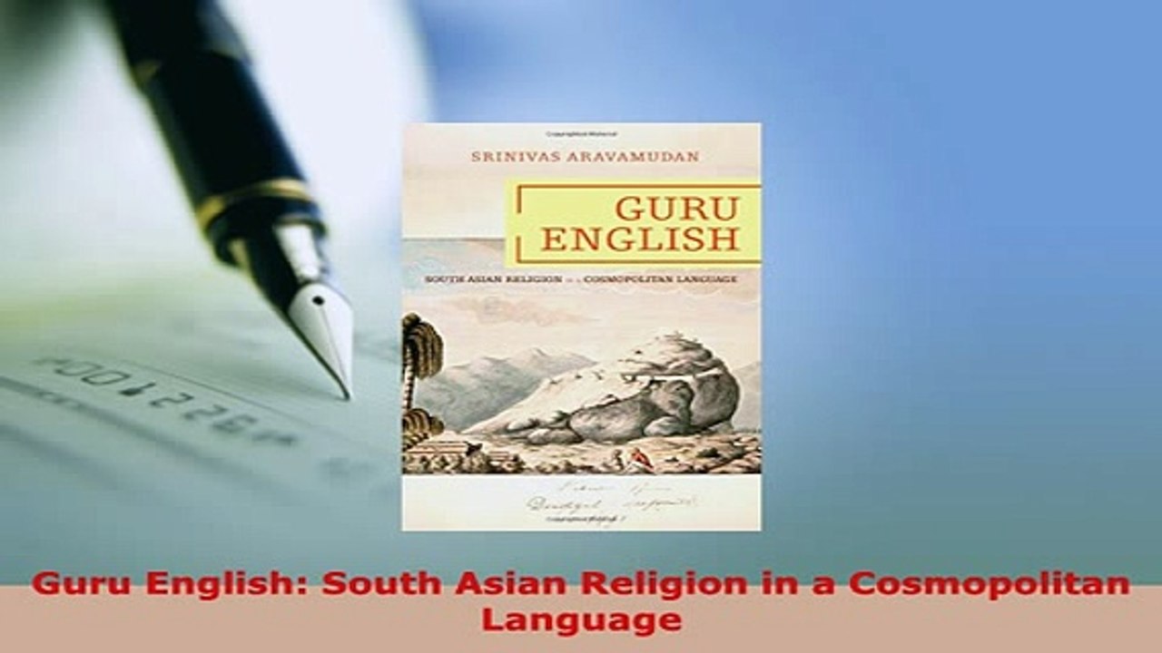 PDF  Guru English South Asian Religion in a Cosmopolitan Language Read Online
