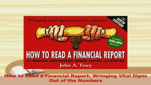 Read  How to Read a Financial Report Wringing Vital Signs Out of the Numbers Ebook Free