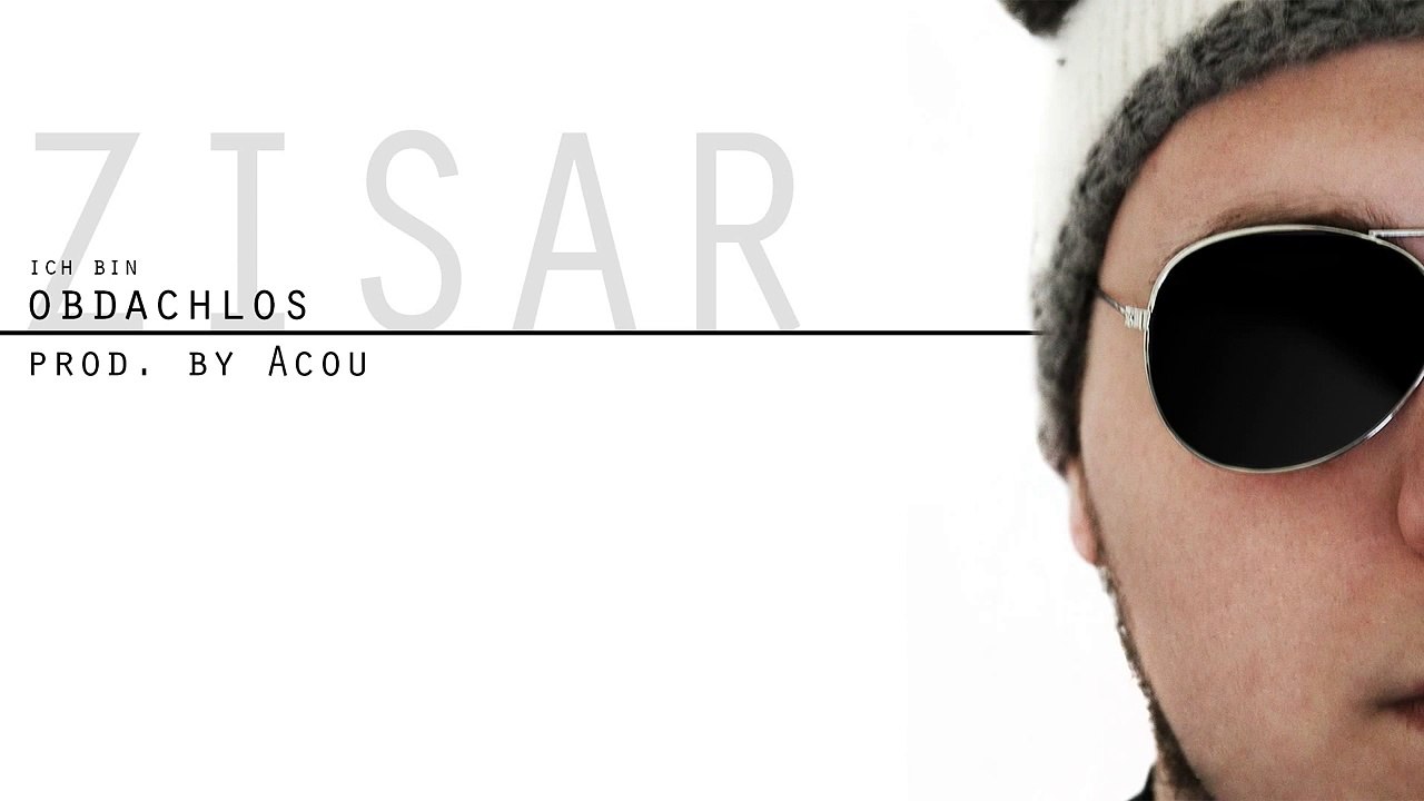 ZISAR - ICH BIN OBDACHLOS [PROD. BY ACOU]