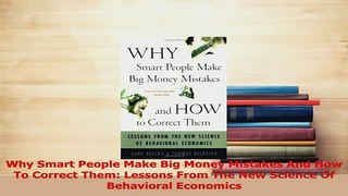 Read  Why Smart People Make Big Money Mistakes And How To Correct Them Lessons From The New Ebook Free