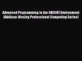 Read Advanced Programming in the UNIX(R) Environment (Addison-Wesley Professional Computing