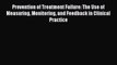 [Read book] Prevention of Treatment Failure: The Use of Measuring Monitoring and Feedback in