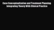 [Read book] Case Conceptualization and Treatment Planning: Integrating Theory With Clinical