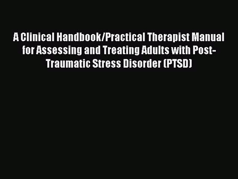 Read A Clinical Handbook/Practical Therapist Manual for Assessing and Treating Adults with