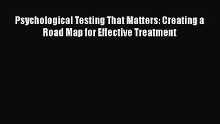 [Read book] Psychological Testing That Matters: Creating a Road Map for Effective Treatment