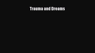[Read book] Trauma and Dreams [PDF] Full Ebook