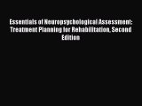 [Read book] Essentials of Neuropsychological Assessment: Treatment Planning for Rehabilitation