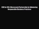 Download CSR for HR: A Necessary Partnership for Advancing Responsible Business Practices PDF