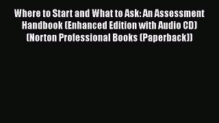 [Read book] Where to Start and What to Ask: An Assessment Handbook (Enhanced Edition with Audio