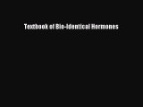 [Read book] Textbook of Bio-Identical Hormones [Download] Full Ebook