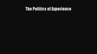 [Read book] The Politics of Experience [PDF] Full Ebook