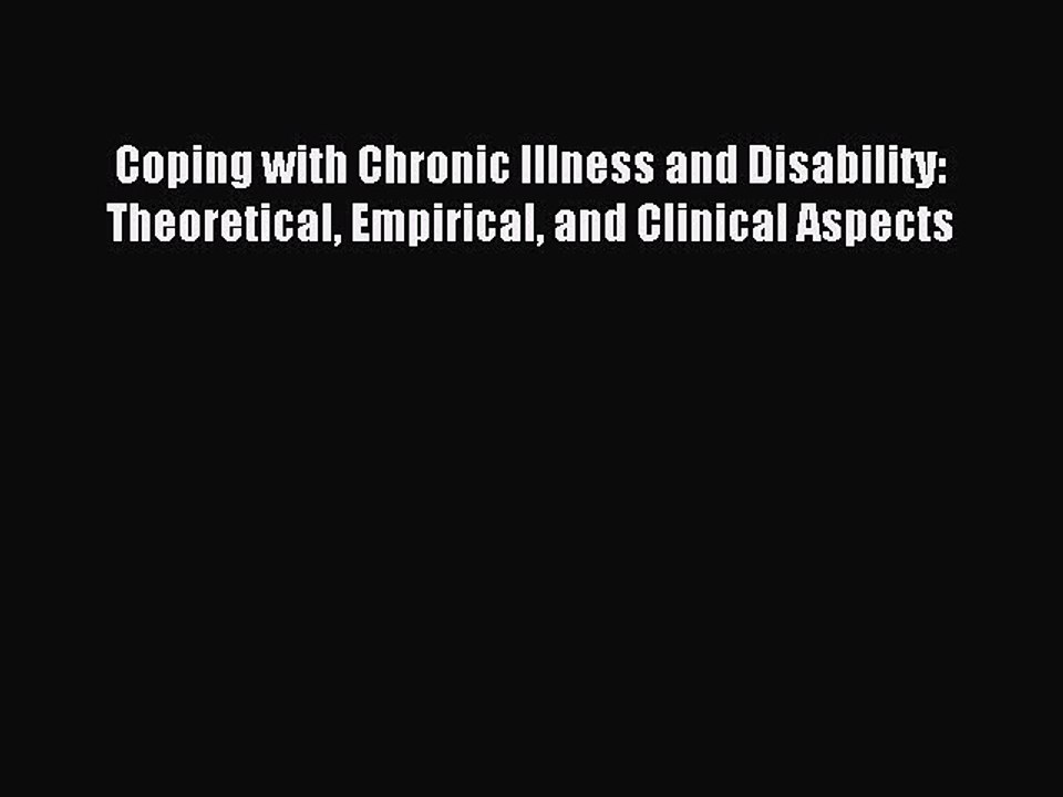 Read Coping with Chronic Illness and Disability: Theoretical Empirical and Clinical Aspects