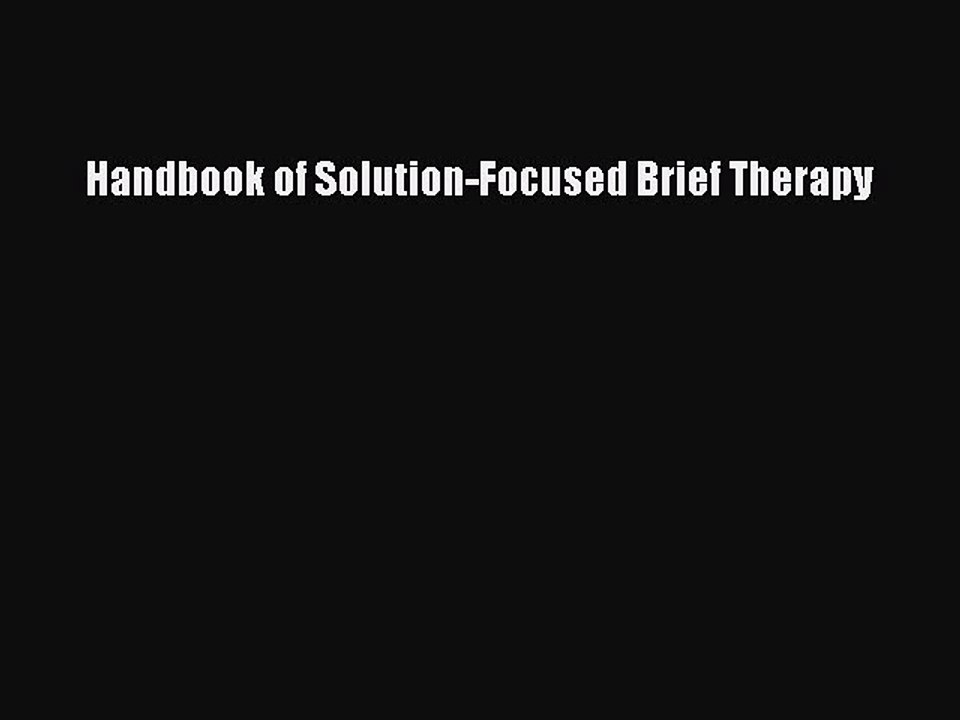 Read Handbook of Solution-Focused Brief Therapy Ebook Free