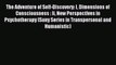 Read The Adventure of Self-Discovery: I Dimensions of Consciousness : Ii New Perspectives in