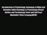 [Read book] Introduction to Psychology: Gateways to Mind and Behavior (with Gateways to Psychology: