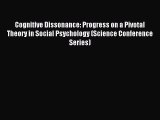 Read Cognitive Dissonance: Progress on a Pivotal Theory in Social Psychology (Science Conference