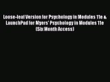 [Read book] Loose-leaf Version for Psychology in Modules 11e & LaunchPad for Myers' Psychology