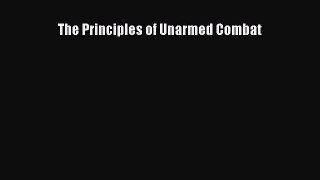 [Read book] The Principles of Unarmed Combat [PDF] Online
